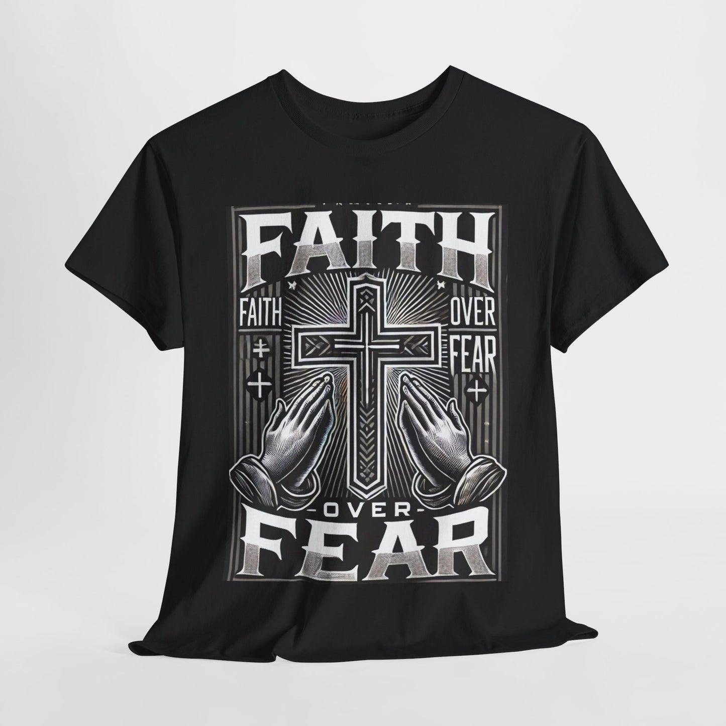 Faith Over Fear Christian T-Shirt