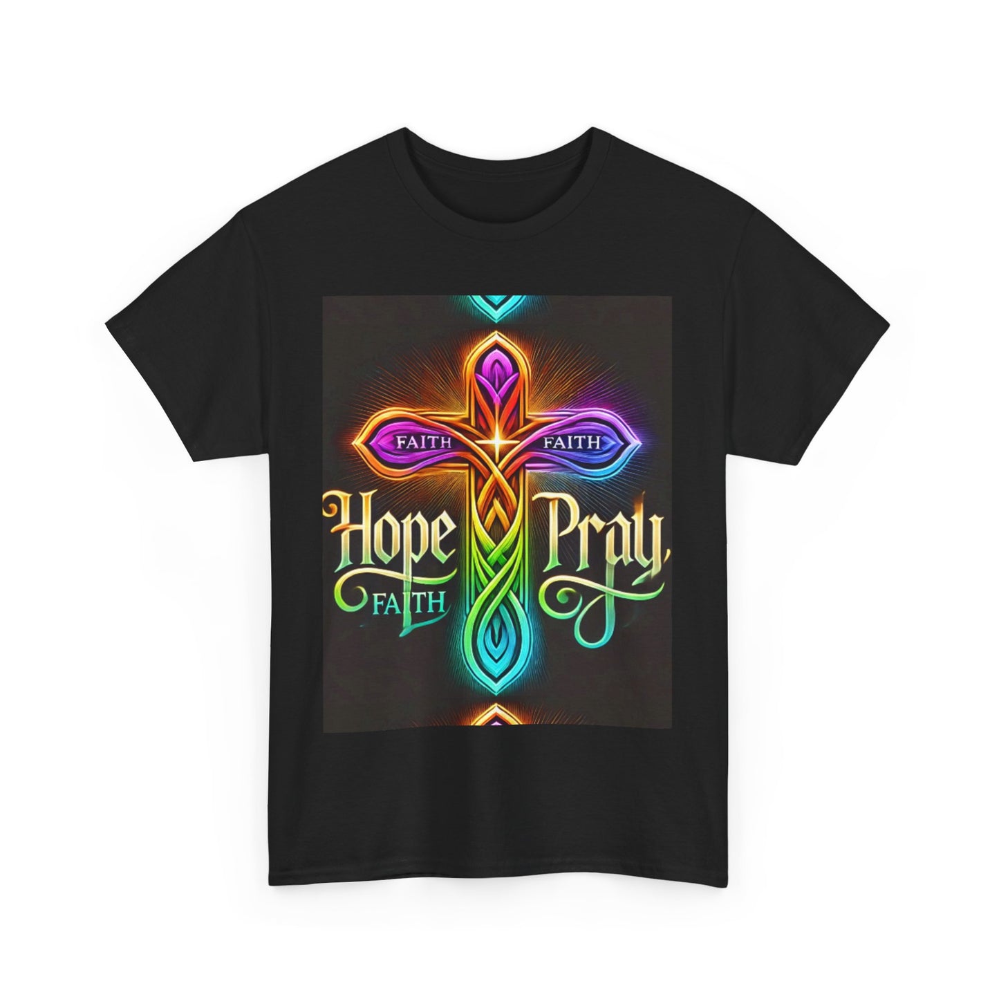 Unisex Tee -Hope, Pray, Faith Inspirational Graphic Shirt